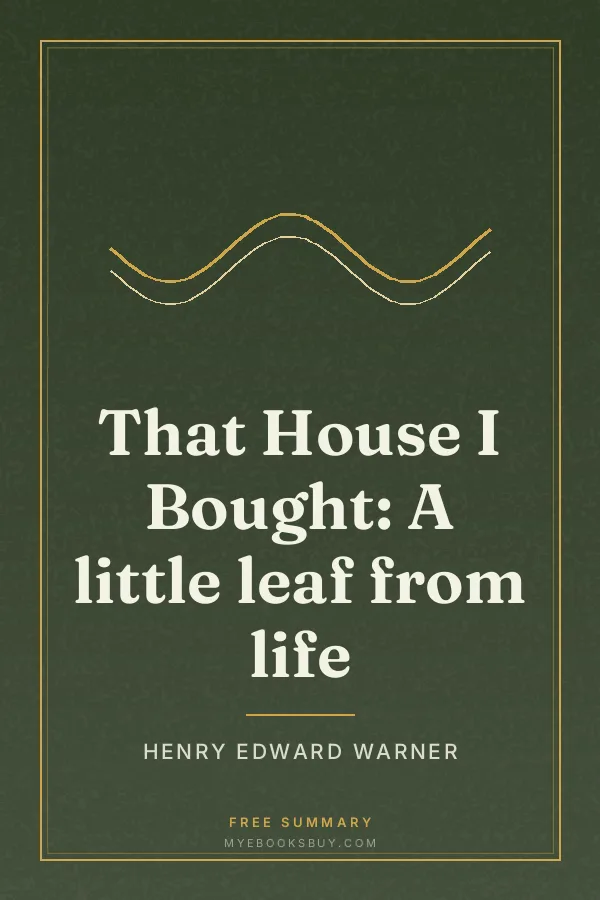 Cover of That House I Bought: A little leaf from life