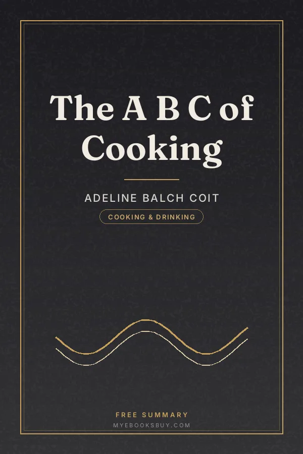 Cover of The A B C of Cooking