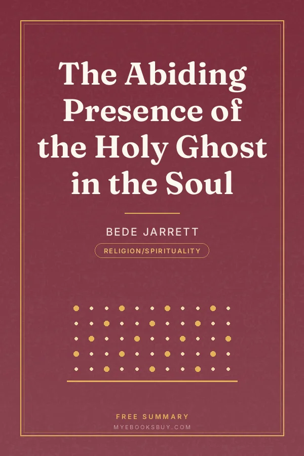 Cover of The Abiding Presence of the Holy Ghost in the Soul