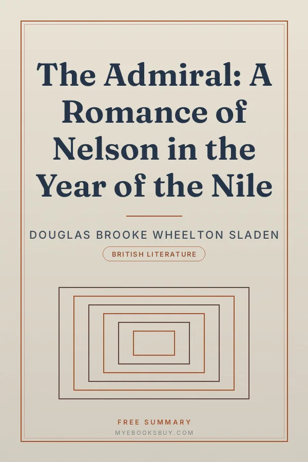 Cover of The Admiral: A Romance of Nelson in the Year of the Nile