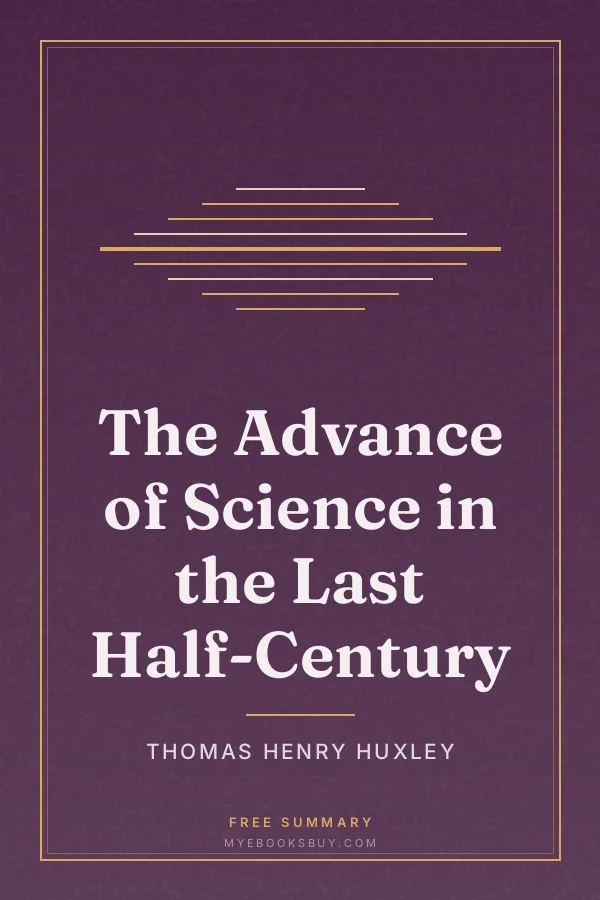 Cover of The Advance of Science in the Last Half-Century