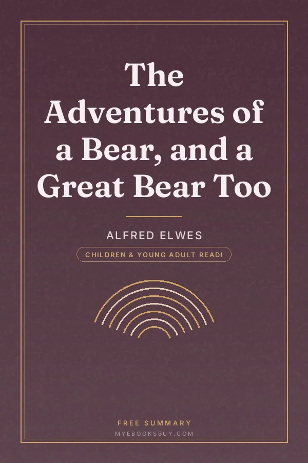 Cover of The Adventures of a Bear, and a Great Bear Too