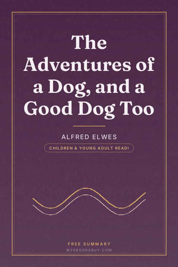 Cover of The Adventures of a Dog, and a Good Dog Too