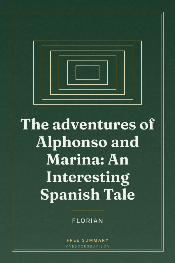Cover of The adventures of Alphonso and Marina: An Interesting Spanish Tale