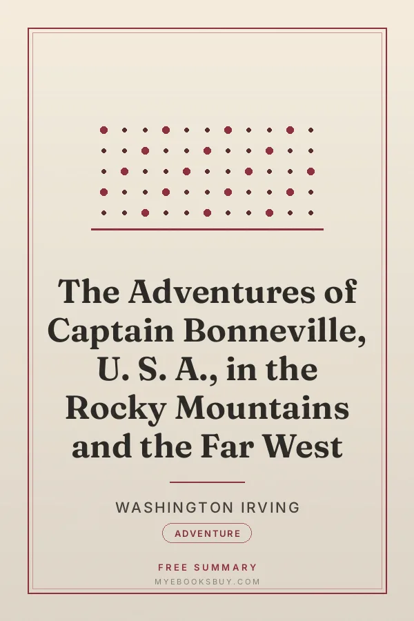 Cover of The Adventures of Captain Bonneville, U. S. A., in the Rocky Mountains and the Far West