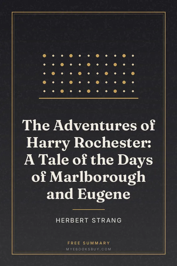 Cover of The Adventures of Harry Rochester: A Tale of the Days of Marlborough and Eugene
