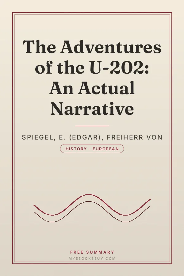 Cover of The Adventures of the U-202: An Actual Narrative