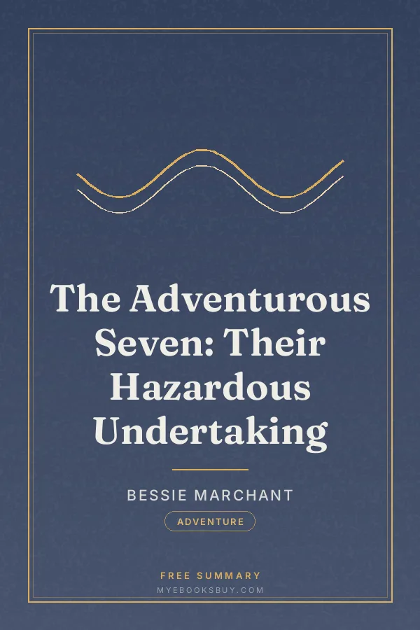 Cover of The Adventurous Seven: Their Hazardous Undertaking