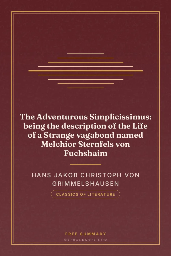 Cover of The Adventurous Simplicissimus: being the description of the Life of a Strange vagabond named Melchior Sternfels von Fuchshaim