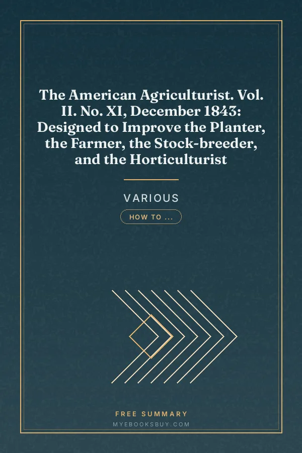 Cover of The American Agriculturist. Vol. II. No. XI, December 1843: Designed to Improve the Planter, the Farmer, the Stock-breeder, and the Horticulturist