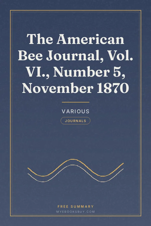 Cover of The American Bee Journal, Vol. VI., Number 5, November 1870