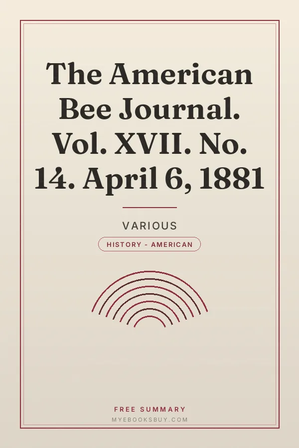 Cover of The American Bee Journal. Vol. XVII. No. 14. April 6, 1881