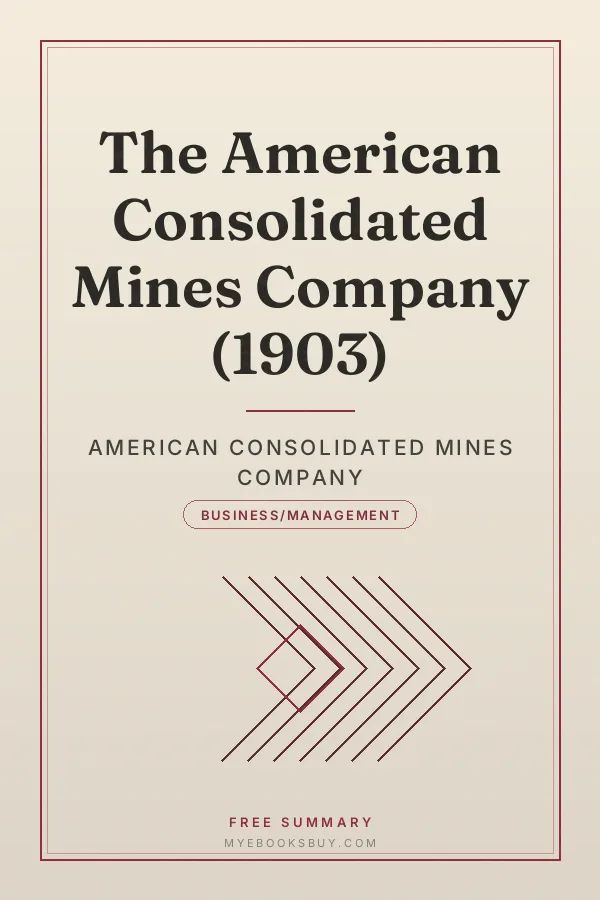 Cover of The American Consolidated Mines Company (1903)