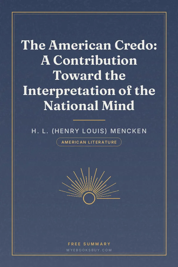 Cover of The American Credo: A Contribution Toward the Interpretation of the National Mind