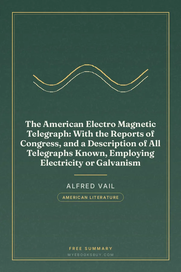 Cover of The American Electro Magnetic Telegraph: With the Reports of Congress, and a Description of All Telegraphs Known, Employing Electricity or Galvanism