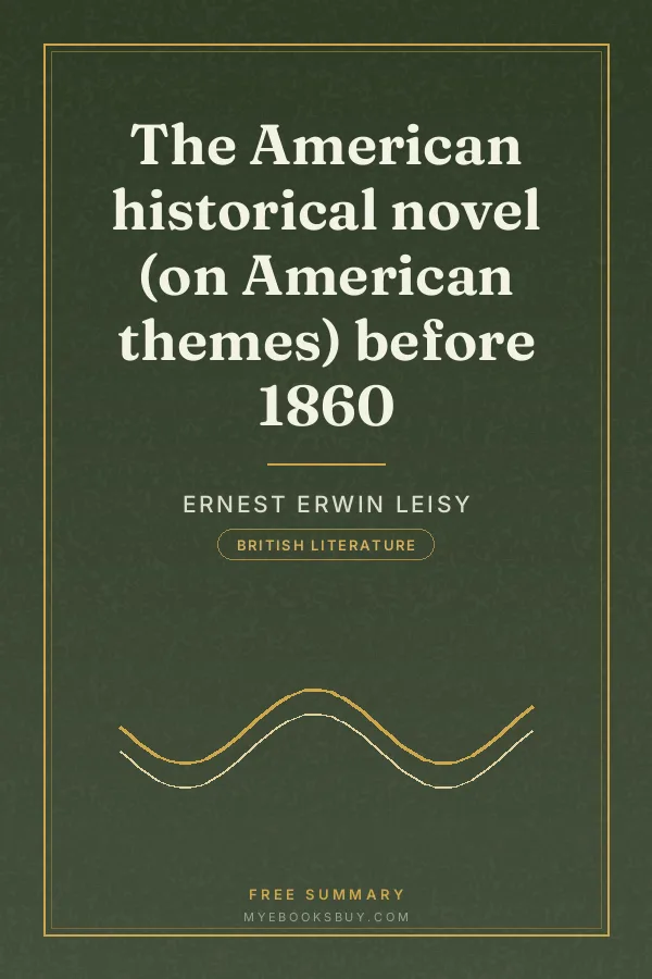 Cover of The American historical novel (on American themes) before 1860