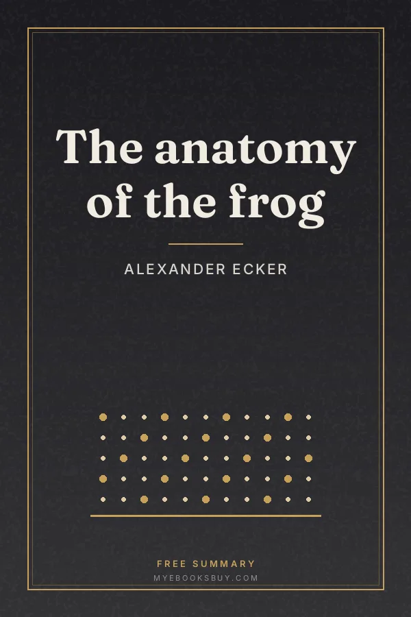 Cover of The anatomy of the frog