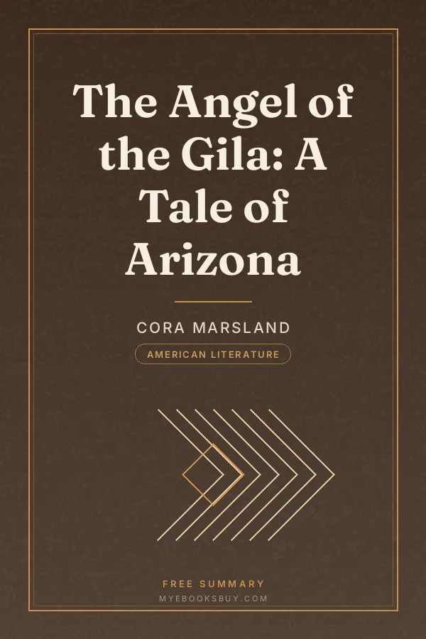 Cover of The Angel of the Gila: A Tale of Arizona