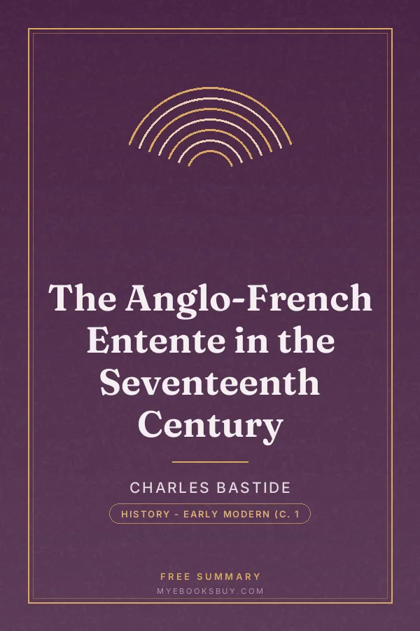 Cover of The Anglo-French Entente in the Seventeenth Century