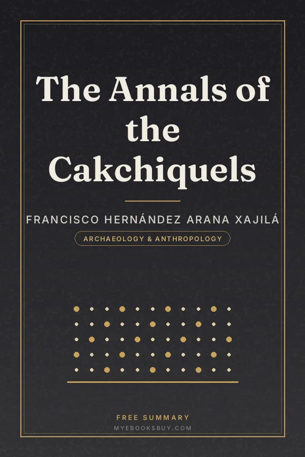 Cover of The Annals of the Cakchiquels