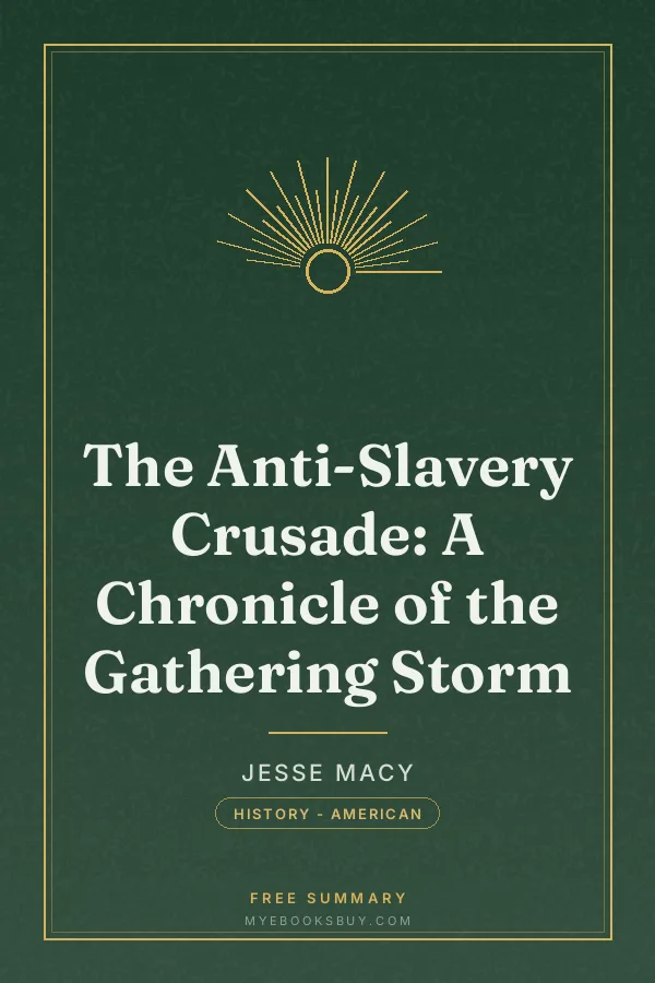 Cover of The Anti-Slavery Crusade: A Chronicle of the Gathering Storm