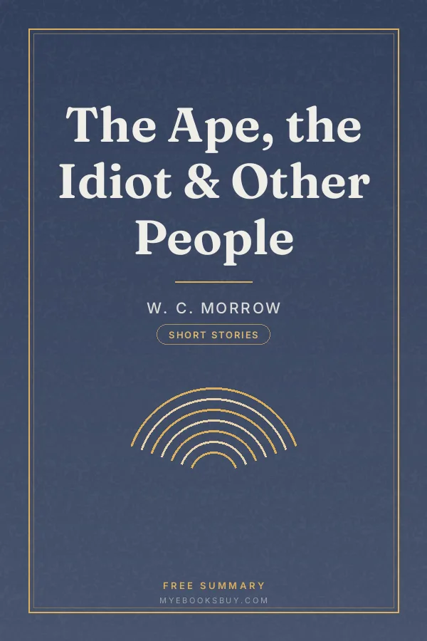 Cover of The Ape, the Idiot & Other People