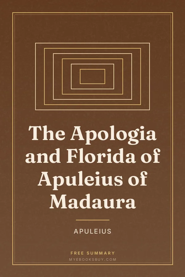 Cover of The Apologia and Florida of Apuleius of Madaura