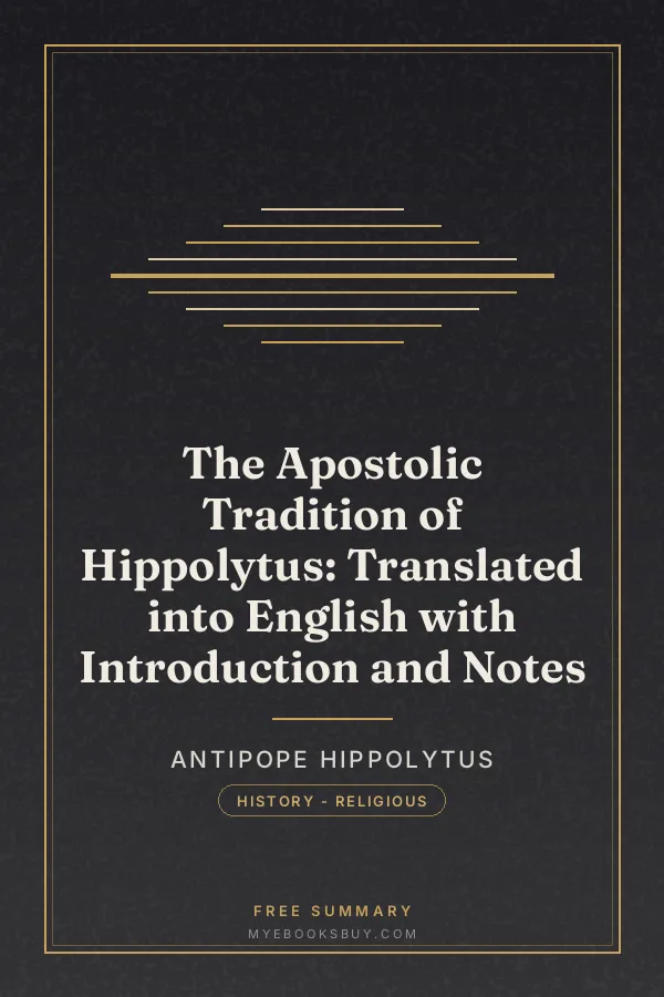 Cover of The Apostolic Tradition of Hippolytus: Translated into English with Introduction and Notes
