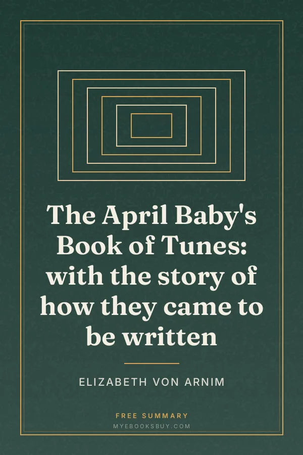 Cover of The April Baby's Book of Tunes: with the story of how they came to be written