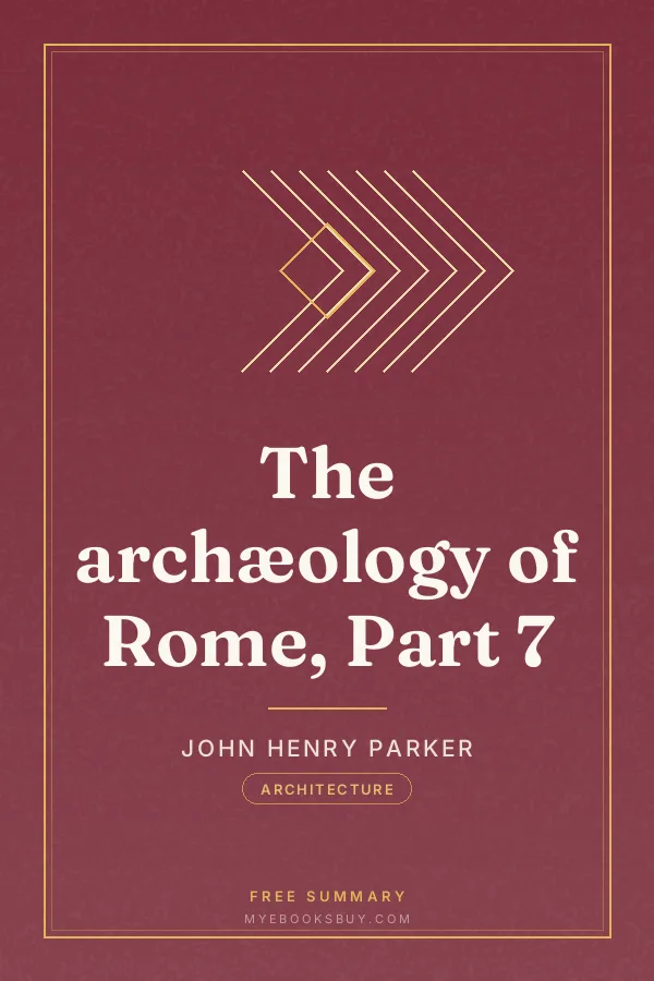 Cover of The archæology of Rome, Part 7