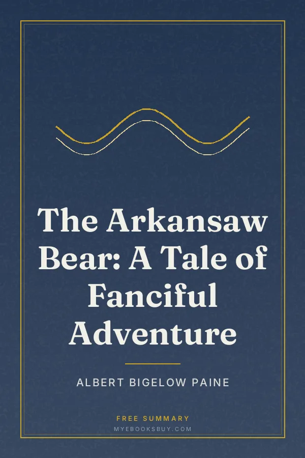 Cover of The Arkansaw Bear: A Tale of Fanciful Adventure