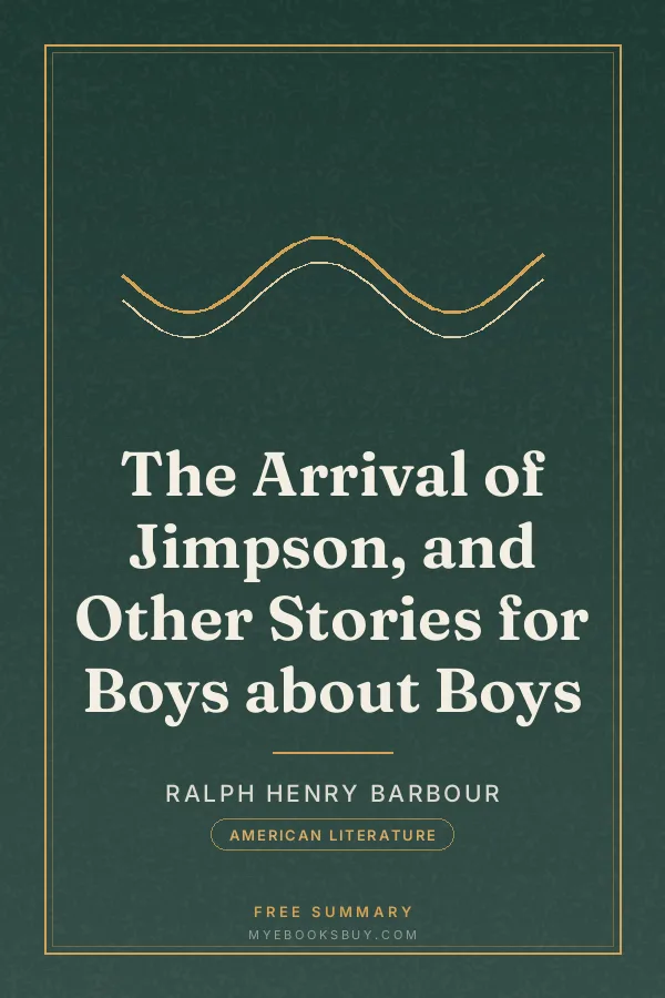 Cover of The Arrival of Jimpson, and Other Stories for Boys about Boys
