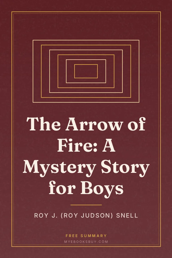 Cover of The Arrow of Fire: A Mystery Story for Boys