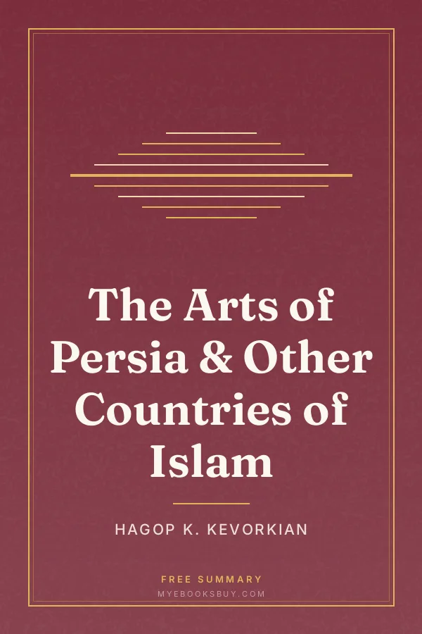Cover of The Arts of Persia & Other Countries of Islam