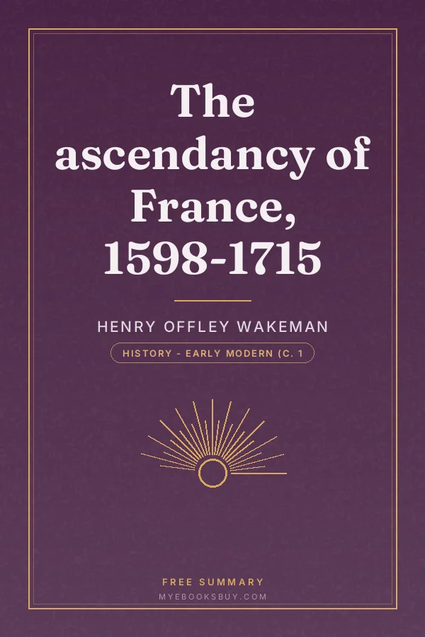 Cover of The ascendancy of France, 1598-1715