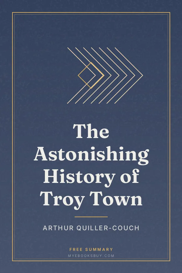 Cover of The Astonishing History of Troy Town