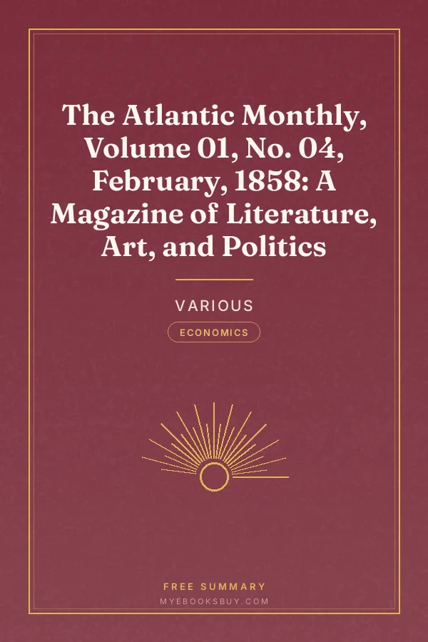 Cover of The Atlantic Monthly, Volume 01, No. 04, February, 1858: A Magazine of Literature, Art, and Politics