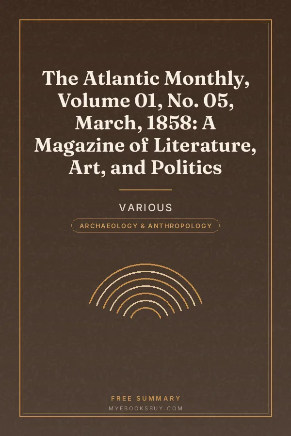 Cover of The Atlantic Monthly, Volume 01, No. 05, March, 1858: A Magazine of Literature, Art, and Politics