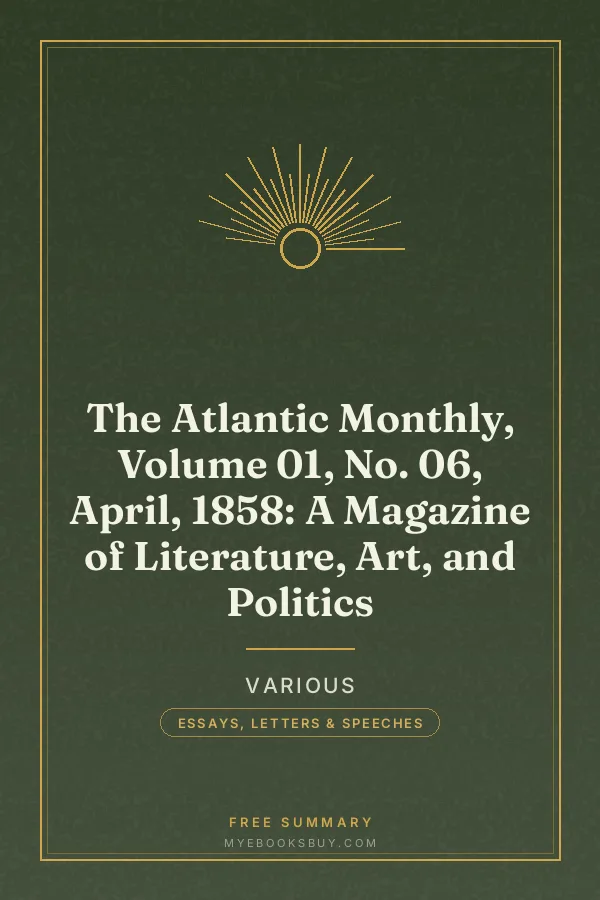 Cover of The Atlantic Monthly, Volume 01, No. 06, April, 1858: A Magazine of Literature, Art, and Politics