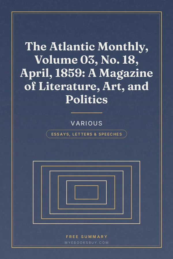Cover of The Atlantic Monthly, Volume 03, No. 18, April, 1859: A Magazine of Literature, Art, and Politics