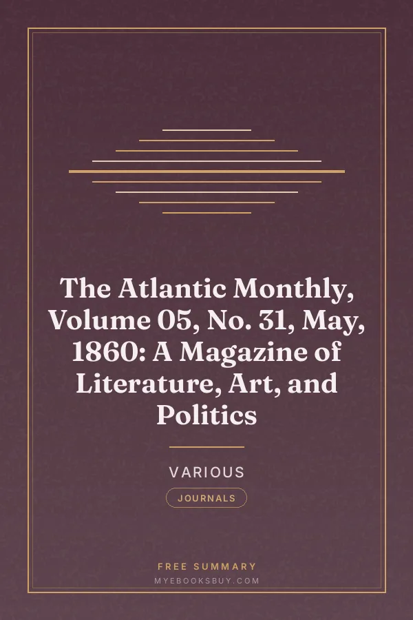 Cover of The Atlantic Monthly, Volume 05, No. 31, May, 1860: A Magazine of Literature, Art, and Politics