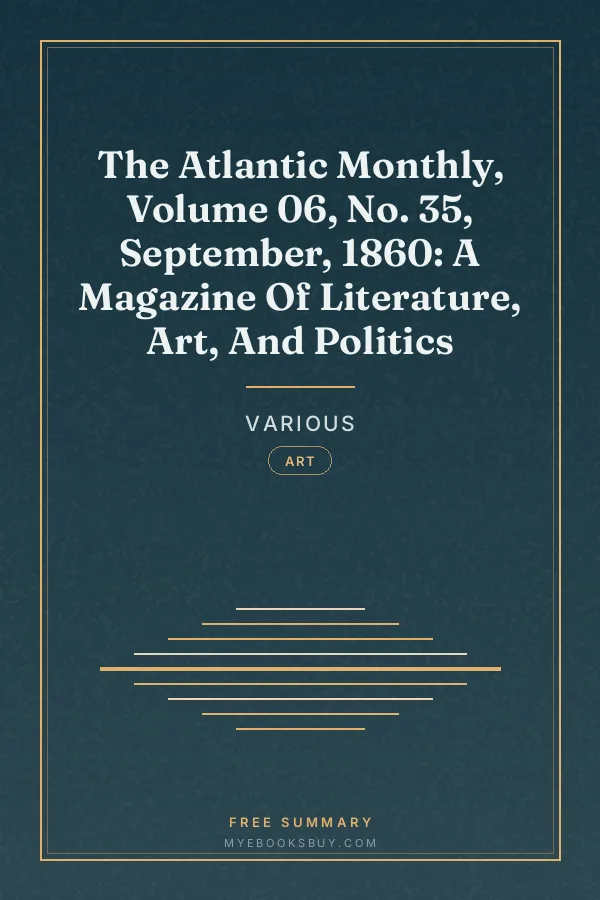 Cover of The Atlantic Monthly, Volume 06, No. 35, September, 1860: A Magazine Of Literature, Art, And Politics