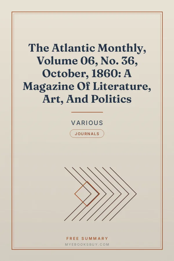 Cover of The Atlantic Monthly, Volume 06, No. 36, October, 1860: A Magazine Of Literature, Art, And Politics