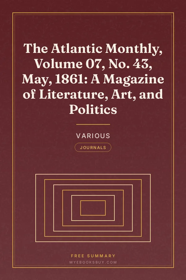 Cover of The Atlantic Monthly, Volume 07, No. 43, May, 1861: A Magazine of Literature, Art, and Politics