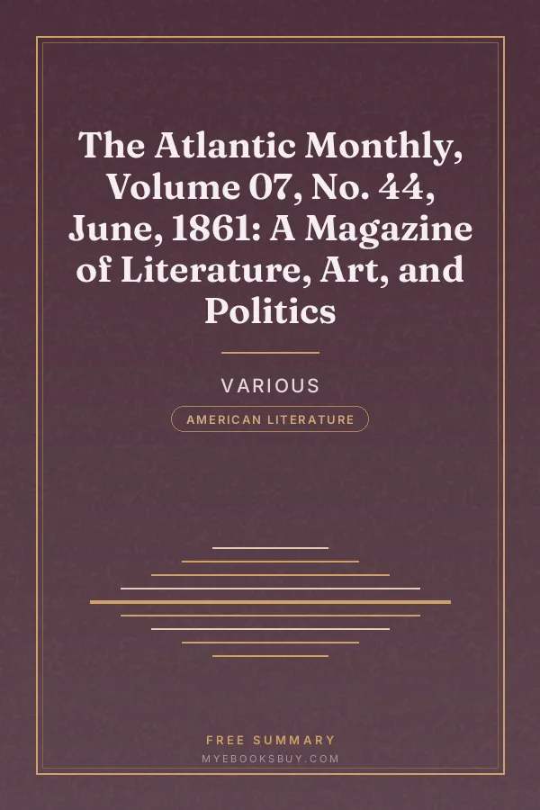 Cover of The Atlantic Monthly, Volume 07, No. 44, June, 1861: A Magazine of Literature, Art, and Politics