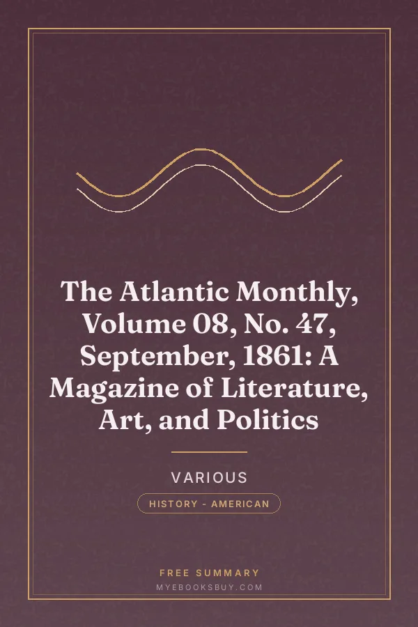 Cover of The Atlantic Monthly, Volume 08, No. 47, September, 1861: A Magazine of Literature, Art, and Politics