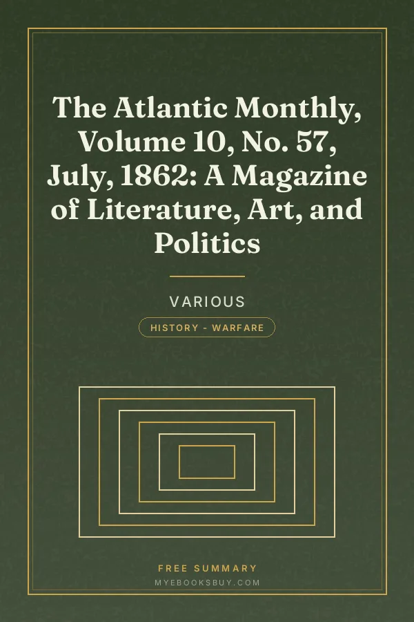 Cover of The Atlantic Monthly, Volume 10, No. 57, July, 1862: A Magazine of Literature, Art, and Politics