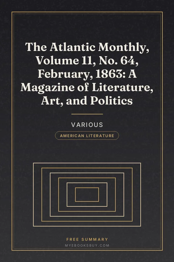 Cover of The Atlantic Monthly, Volume 11, No. 64, February, 1863: A Magazine of Literature, Art, and Politics