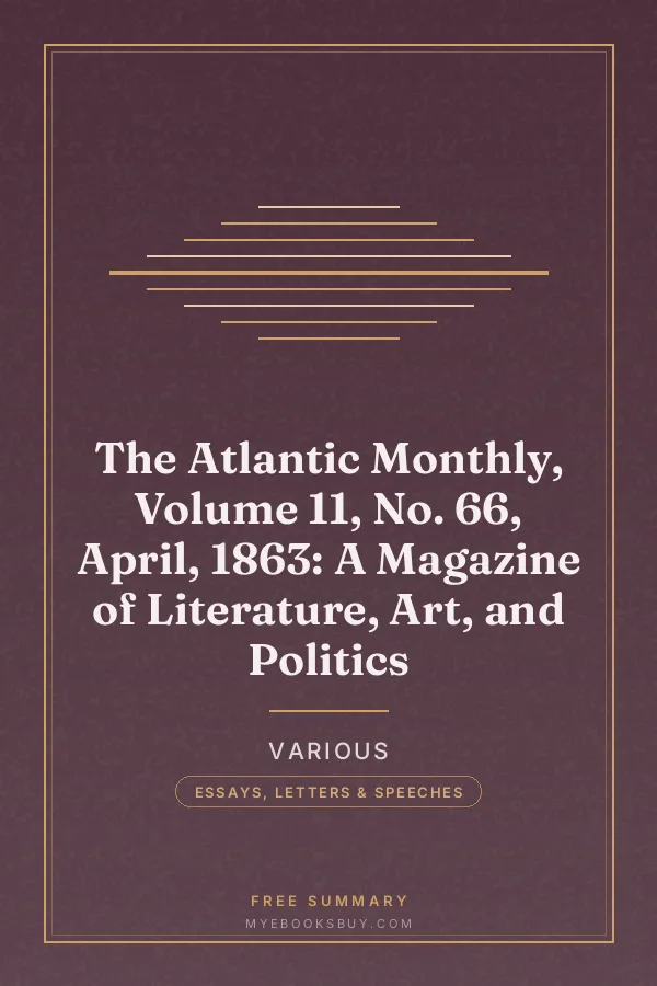 Cover of The Atlantic Monthly, Volume 11, No. 66, April, 1863: A Magazine of Literature, Art, and Politics