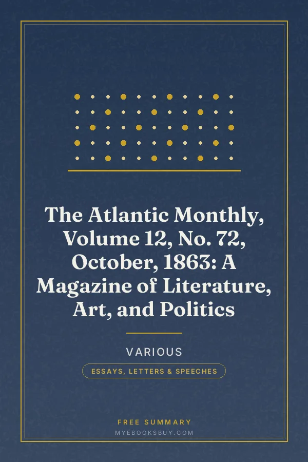 Cover of The Atlantic Monthly, Volume 12, No. 72, October, 1863: A Magazine of Literature, Art, and Politics